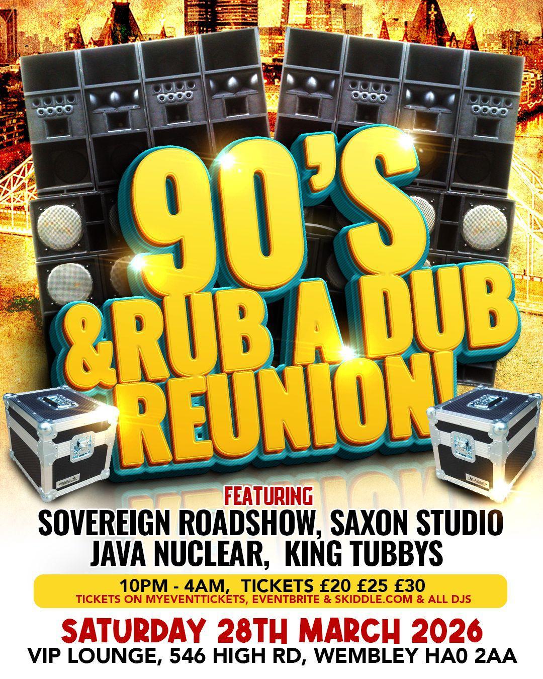 90S AND RUB A DUB REUNION